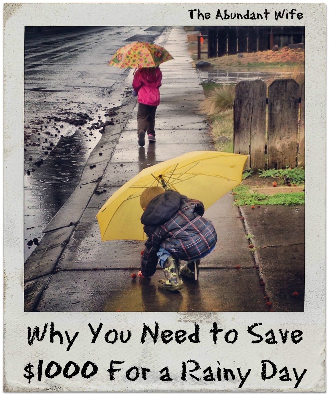 Why You Need to Save $1000 For A Rainy Day.